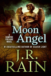 J.R. Rain — Moon Angel (Vampire for Hire Book 14)