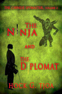 Hock G Tjoa [Tjoa, Hock G] — The Ninja and the Diplomat