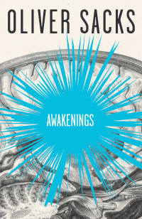 Oliver Sacks — Awakenings