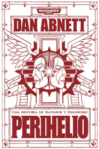 Dan Abnett — PERIHELIO