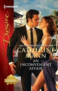 Catherine Mann [Mann, Catherine] — An Inconvenient Affair