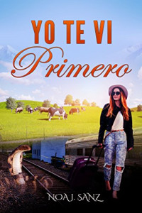 CAYETANA PEREZ SANCHEZ — YO TE VI PRIMERO (Spanish Edition)