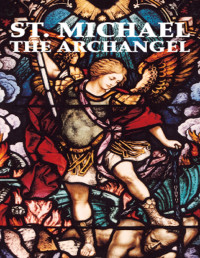 Adoration, The Benedictine Convent of Clyde Missouri — St. Michael the Archangel