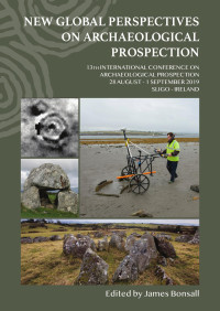 James Bonsall — New Global Perspectives on Archaeological Prospection