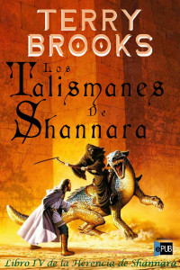 Terry Brooks — LOS TALISMANES SHANNARA