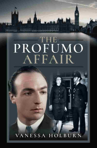 Vanessa Holburn — The Profumo Affair