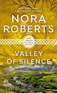 Roberts, Nora — Valley Of Silence