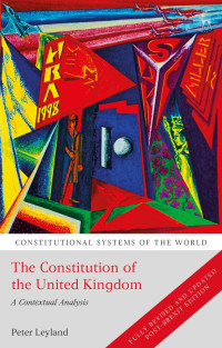 Peter Leyland — The Constitution of the United Kingdom: A Contextual Analysis