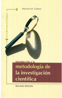 Gómez, Marcelo — Introducción a la metodología de la investigación científica