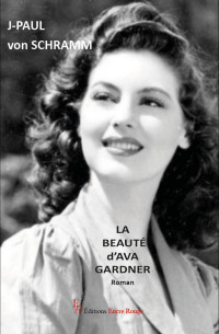 Jean-Paul von Schramm — La beauté d'Ava Gardner 