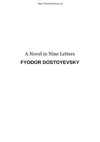 Fyodor Dostoyevsky — A Novel in Nine Letters