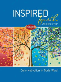 Thomas Nelson — Inspired Faith: 365 Days a Year: Daily Motivation in God's Word