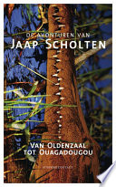 Jaap Scholten — De avonturen van Jaap Scholten - Van Oldenzaal tot Ouagadougou