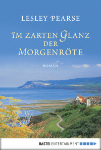 Pearse, Leyley — Im zarten Glanz der Morgenröte