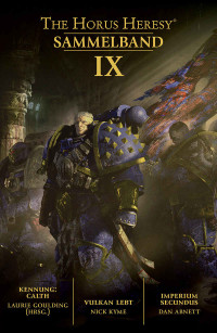 verschiedene Autoren — The Horus Heresy: Sammelband IX