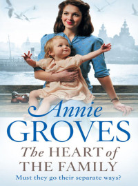 Annie Groves — The Heart of the Family