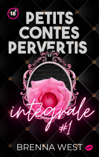 Brenna West — Petits contes pervertis