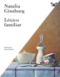 Natalia Ginzburg — Léxico Familiar