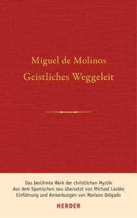 Miguel de Molinos — Geistliches Weggeleit