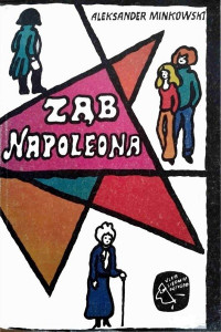 Aleksander Minkowski — Ząb Napoleona