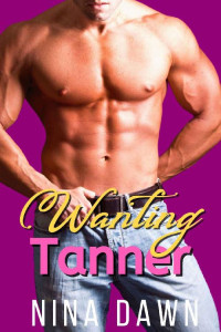 Nina Dawn — Wanting Tanner