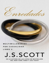 J. S. Scott — Enredados