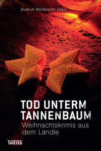 Weitbrecht, Gudrun — Tod unterm Tannenbaum