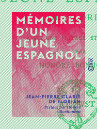 Jean-Pierre Claris de Florian — Mémoires d'un jeune Espagnol