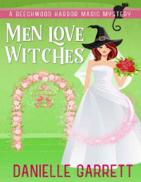 Danielle Garrett — Men Love Witches