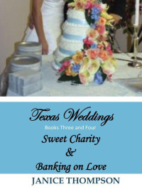 Janice Thompson — Texas Weddings 3 & 4