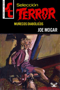 Joe Mogar — Muñecos diabólicos