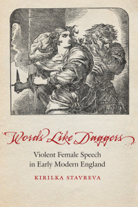 Unknown — Words Like Daggers : Violent Female Speech in Early Modern England