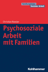 Christian Roesler — Psychosoziale Arbeit mit Familien