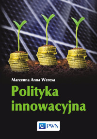 Anna Marzenna; — Polityka innowacyjna