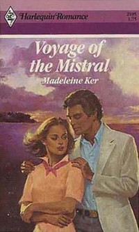 Madeleine Ker — Voyage of the Mistral