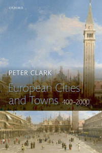 Peter Clark — European Cities and Towns: 400-2000