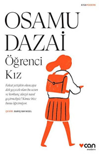 Osamu Dazai — Ögrenci Kiz