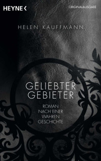 Kauffmann, Helen — Geliebter Gebieter