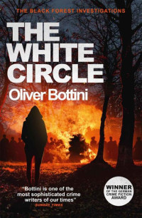 Oliver Bottini — The White Circle