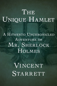 Vincent Starrett — The Unique Hamlet