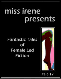 Miss Irene Clearmont — Miss Irene Presents - Tale 17