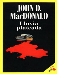 John D. MacDonald — LLUVIA PLATEADA