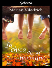 Marian Viladrich — La chica de su hermano