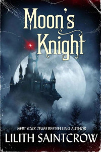 Lilith Saintcrow — Moon's Knight