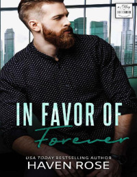 Haven Rose — In Favor of Forever: (May December Romance Series)