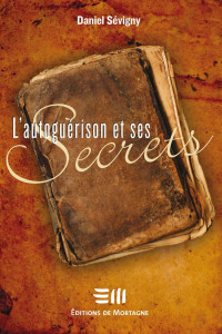 Daniel Sévigny — L'autoguérison et ses secrets