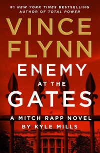 Kyle Mills & Vince Flynn — Enemy at the Gates
