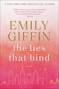 Emily Giffin — The Lies That Bind