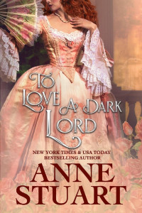 Anne Stuart — To Love A Dark Lord