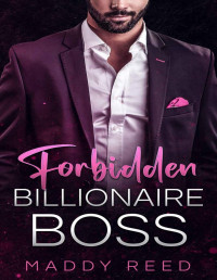 Maddy Reed — Forbidden Billionaire Boss